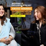How Sadaf Abbasi Built an Award-Winning Business Empire From Scratch